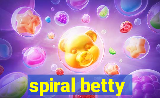 spiral betty
